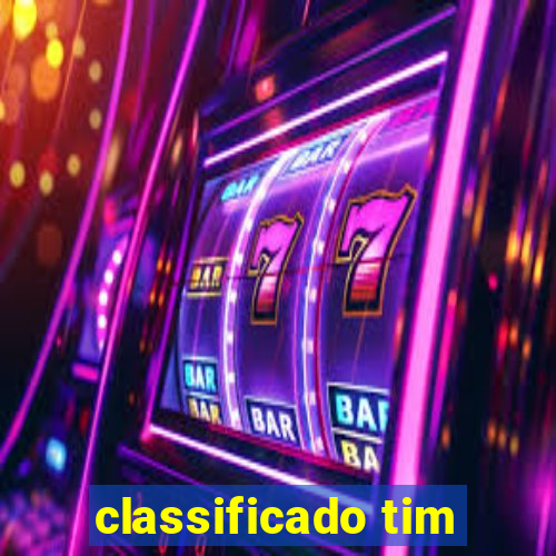 classificado tim